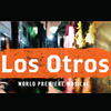 Los Otros at the Mark Taper Forum, Los Angeles