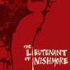 The Lieutenant Of Inishmore